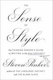 The Sense of Style : The Thinking Persons Guide to Writing in the 21st Century
