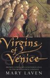 Virgins of Venice : Broken Vows and Cloistered Lives in the Renaissance Convent