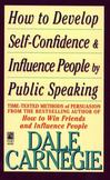 How to Develop Self-Confidence and Influence People