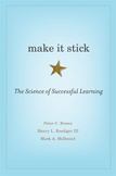 Make It Stick : The Science of Successful Learning