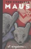 The Complete Maus : A Survivors Tale