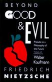 Beyond Good & Evil: Prelude to a Philosophy of the Future