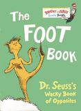 The Foot Book : Dr. Seusss Wacky Book of Opposites