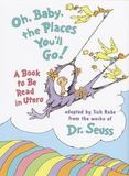 Oh, Baby, the Places Youll Go!
