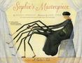 Sophies Masterpiece : A Spiders Tale