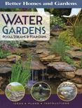 Water Gardens : Pools, Streams and Fountains