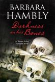 Darkness on His Bones: A James Asher vampire mystery