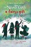 A Fairys Gift (Disney: the Never Girls)