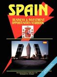 Spain Business and Investment Opportunities Yearbook