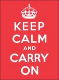 Keep Calm and Carry On