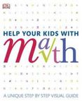 Help Your Kids with Math : A Visual Problem Solver for Kids and Parents