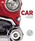 Car : A Definitive Visual History of the Automobile