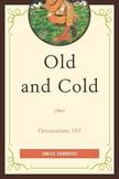 Old and Cold: Orientation 101