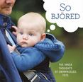 So Bjored : The Inner Thoughts of Unimpressed Tots