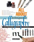 Calligraphy : An Indispensable Manual for Artists and Hobbyists