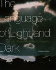 The Language of Light and Dark : Light and Place in Australian Photography