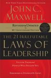 The 21 Irrefutable Laws of Leadership : Follow Them and People Will Follow You