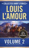 The Collected Short Stories of Louis lAmour Vol. 2 : The Frontier Stories