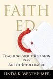 Faith Ed : Teaching about Religion in an Age of Intolerance