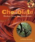 Chocolate : Riches from the Rainforest
