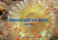Underwater Eden : 365 Days