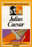 Julius Caesar : Modern English Version Side-by-Side with Full Original Text