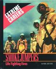 Smokejumpers : Life Fighting Fires