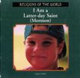 I Am a Latter-Day Saint