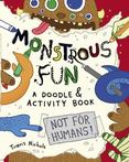 Monstrous Fun : A Doodle and Activity Book