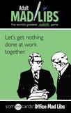 Someecards Office Mad Libs