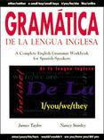 Gram'tica De La Lengua Inglesa: A Complete English Grammar Workbook for Spanish Speakers