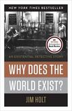 Why Does the World Exist? : An Existential Detective Story