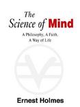 The Science of Mind: The Definitive Edition