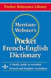 Merriam-Websters Pocket French-English Dictionary