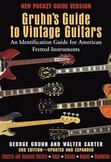 Gruhns Guide to Vintage Guitars : An Identification Guide for American Fretted Instruments