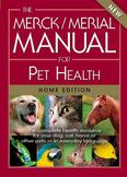 The Merck/Merial Manual for Pet Health : The Complete Pet Health Resource for Your Dog, Cat, Horse or Other Pets - In Everyday Language