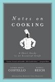 Notes on Cooking : A Short Guide to an Essential Craft