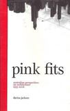 Pink Fits: Australian Perspectives on Architecture 1993=2006