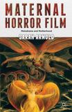 Maternal Horror Film : Melodrama and Motherhood