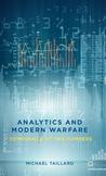 Analytics and Modern Warfare : Dominance by the Numbers