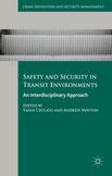 Safety and Security in Transit Environments : An Interdisciplinary Approach