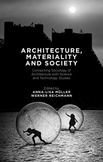 Architecture, Materiality and Society : Connecting Sociology of Architecture with Science and Technology Studies