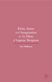 Klein, Sartre and Imagination in the Films of Ingmar Bergman