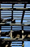 Affective Methodologies : Developing Cultural Research Strategies for the Study of Affect