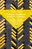 Making Sense of School Choice : Politics, Policies, and Practice under Conditions of Cultural Diversity