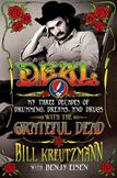 Deal : My Three Decades of Drumming, Dreams, and Drugs with the Grateful Dead