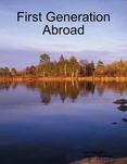 First Generation Abroad