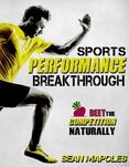 Sports Performance Breakthrough: Beet the Competition Naturally
