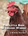 The Little Book of Chicken Wisdom