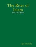 The Rites of Islam: And the Quran